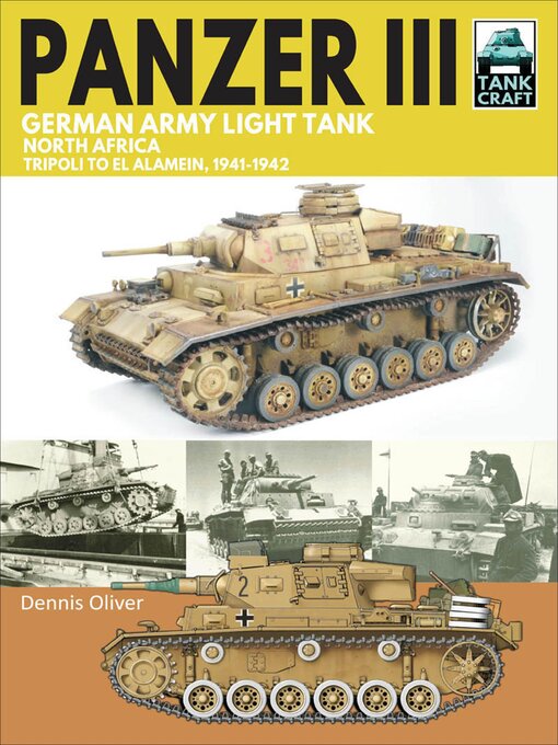 Title details for Panzer III, German Army Light Tank by Dennis Oliver - Available